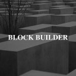 Block Builder