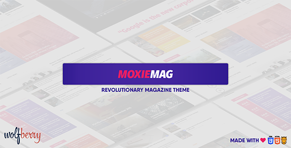 MoxieMag Revolutionary Preview Wordpress Theme - Rating, Reviews, Preview, Demo & Download