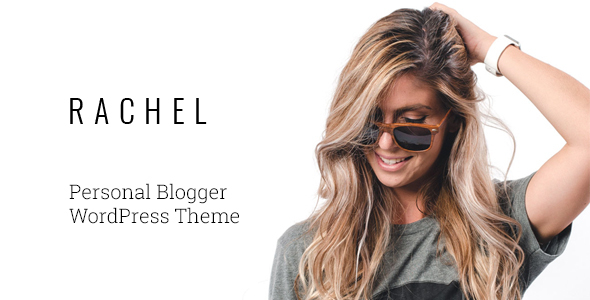 Rachel Preview Wordpress Theme - Rating, Reviews, Preview, Demo & Download